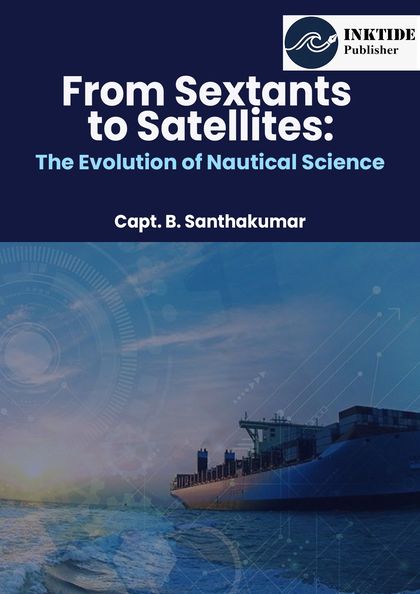 From Sextants to Satellites: The Evolution of Nautical Science — cover