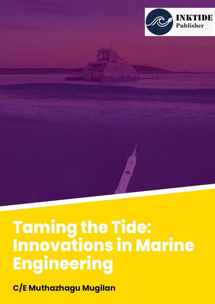 Taming the Tide: Innovations in Marine Engineering — cover