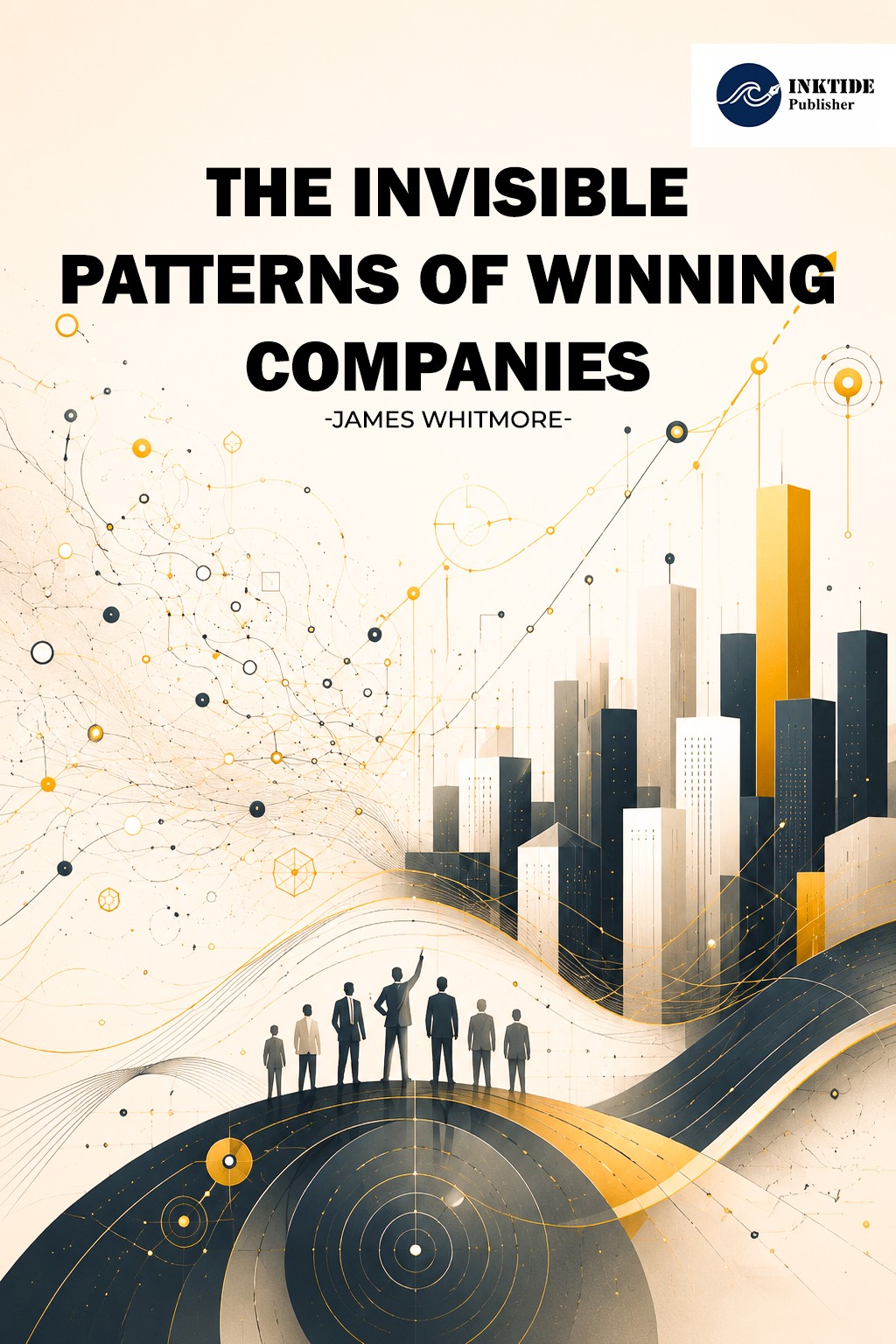 The Invisible Patterns of Winning Companies — cover